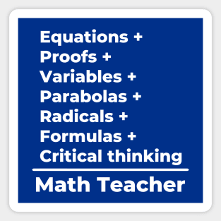 Math Teacher Equation - white text Magnet